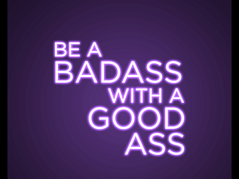 Strike & Back Down: Be A Badass With A Good Ass Neon Sign
