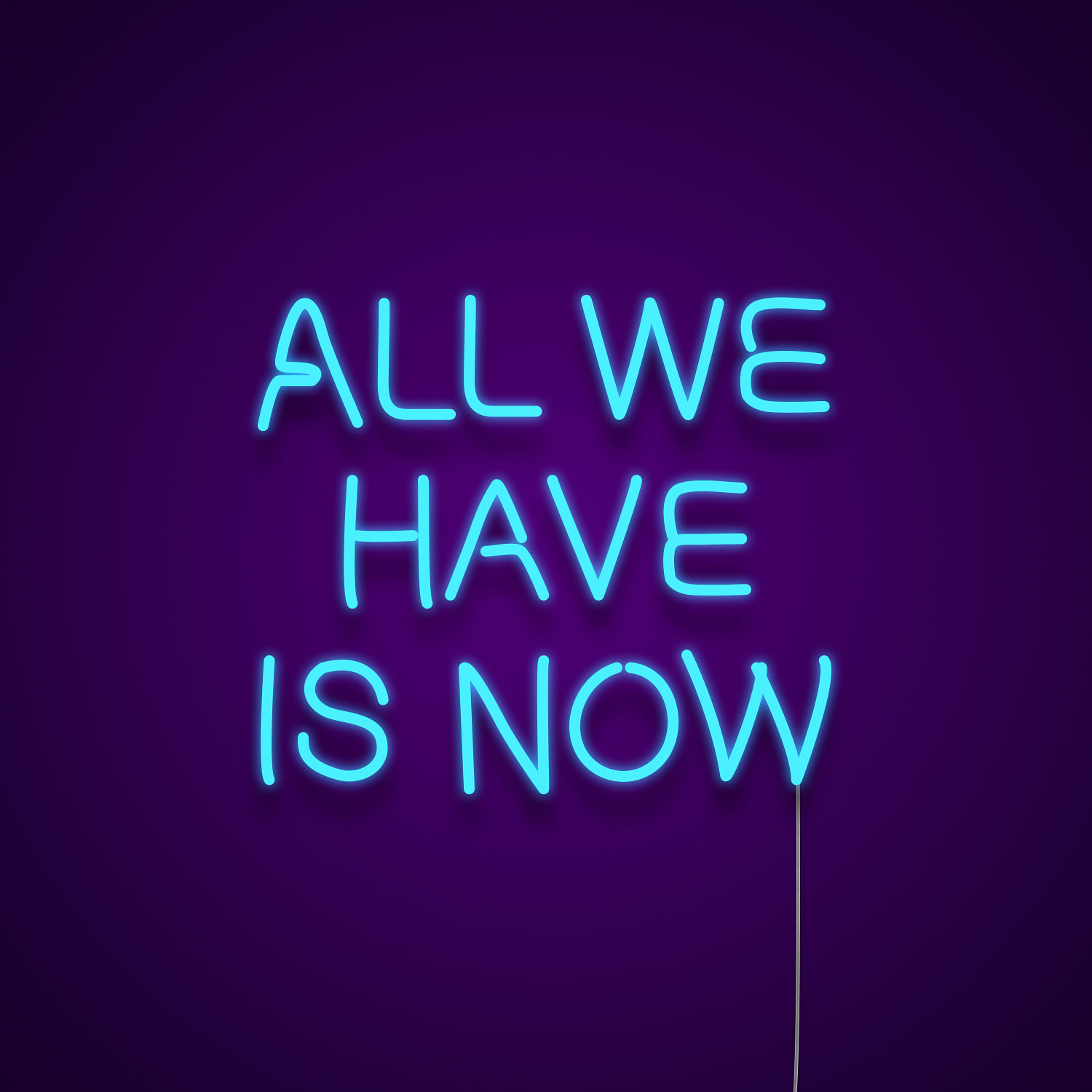 All We Have Is Now Neon Light Sign - Neonize