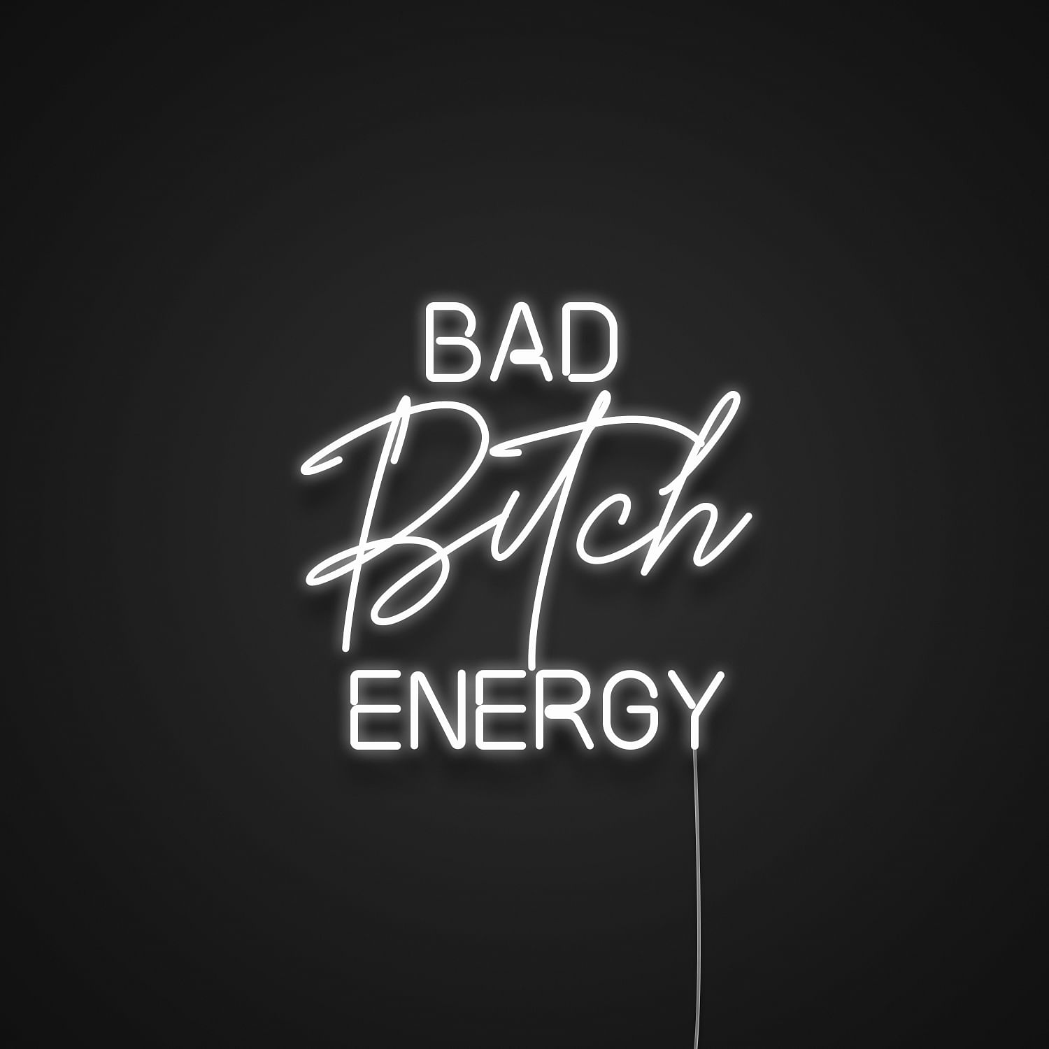 Bad Bitch Energy Neon Sign - Neonize