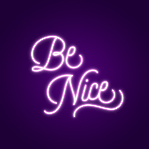 Be Nice Neon Lights