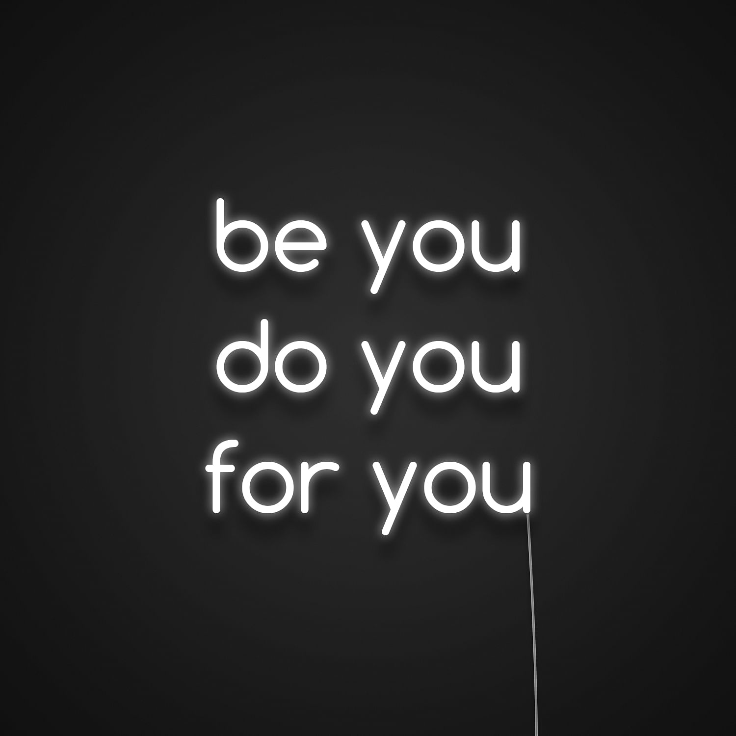 Be You Do You For You Neon Sign Neonize 