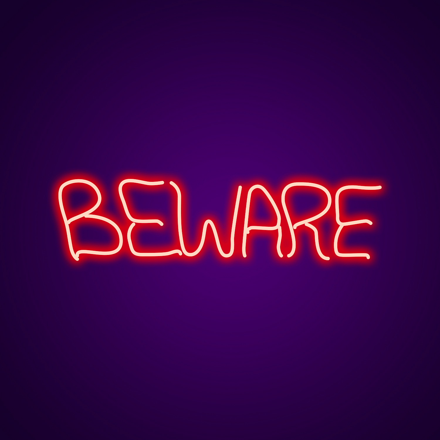 Beware Neon Sign | Led Light for Walll | Made by Neonize