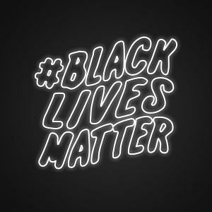 #BlackLivesMatter Neon Light