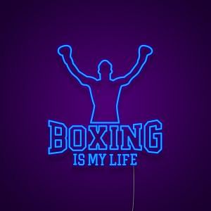 Boxing Is My Life Neon Sign