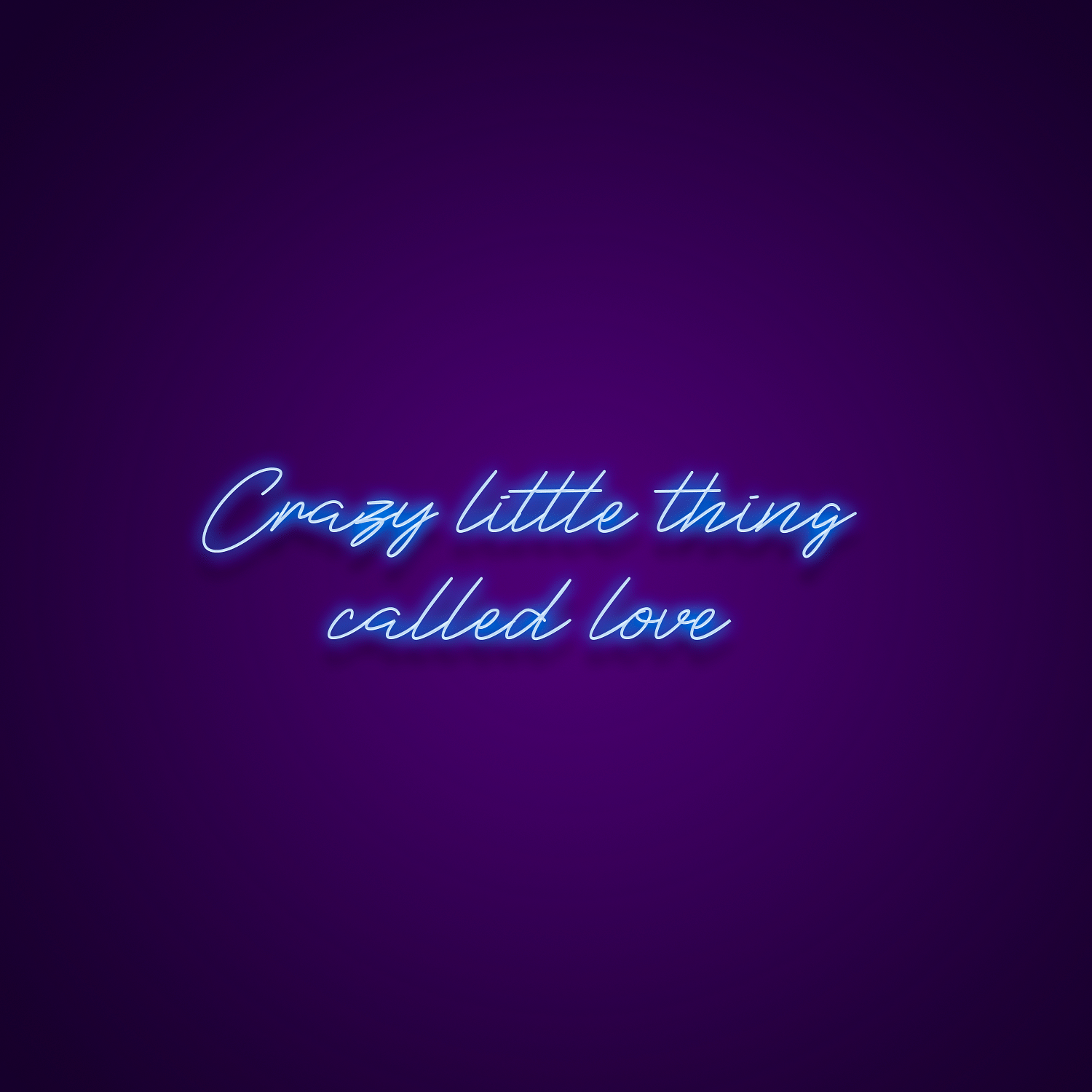 Crazy Little Thing Called Love Neon Sign | Made by Neonize