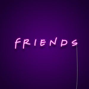 FRIENDS Neon Sign