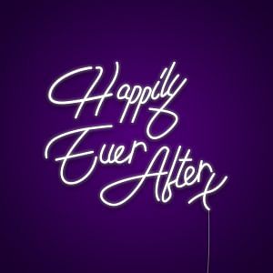 Happily Ever After Neon Sign