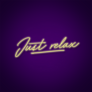 Just Relax Neon Sign