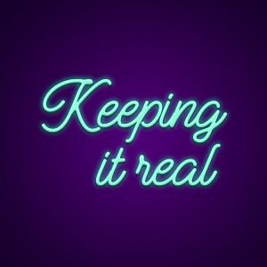 Keeping It Real Neon Light