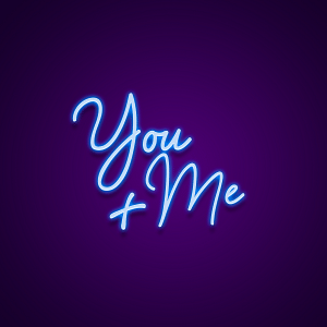 You Plus Me Neon Sign