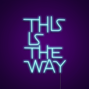 This is The Way Neon Light Sign